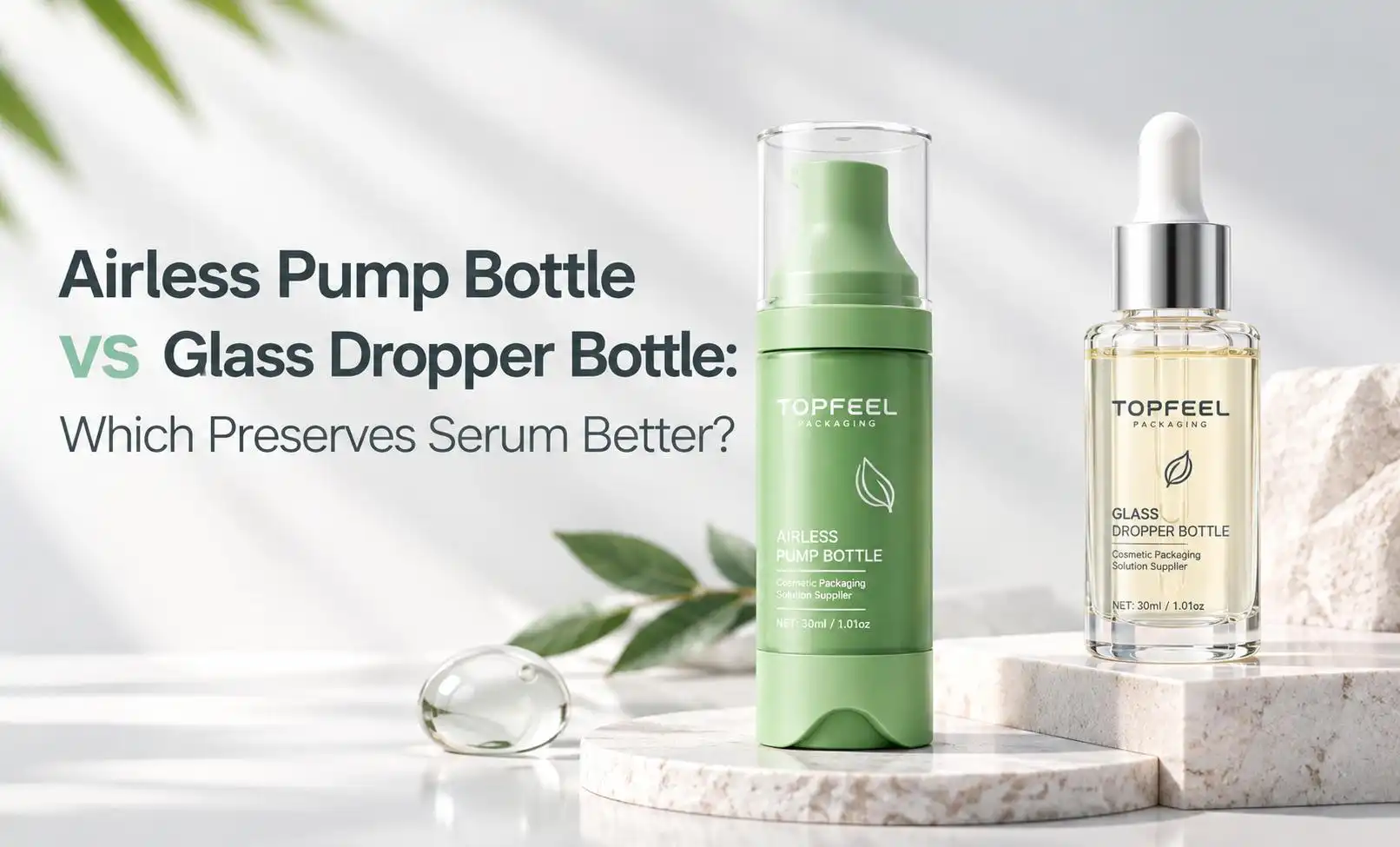 Airless Pump Bottle vs Glass Dropper Bottle: Which Preserves Serum Better