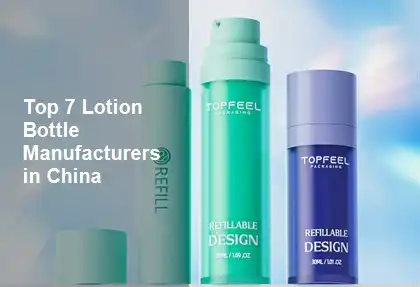 Top 7 Lotion Bottle Manufacturers in China