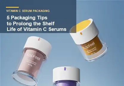5 Packaging Tips to Prolong the Shelf Life of Vitamin C Serums