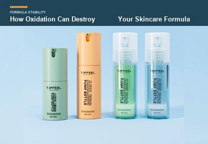 How Oxidation Can Destroy Your Skincare Formula?